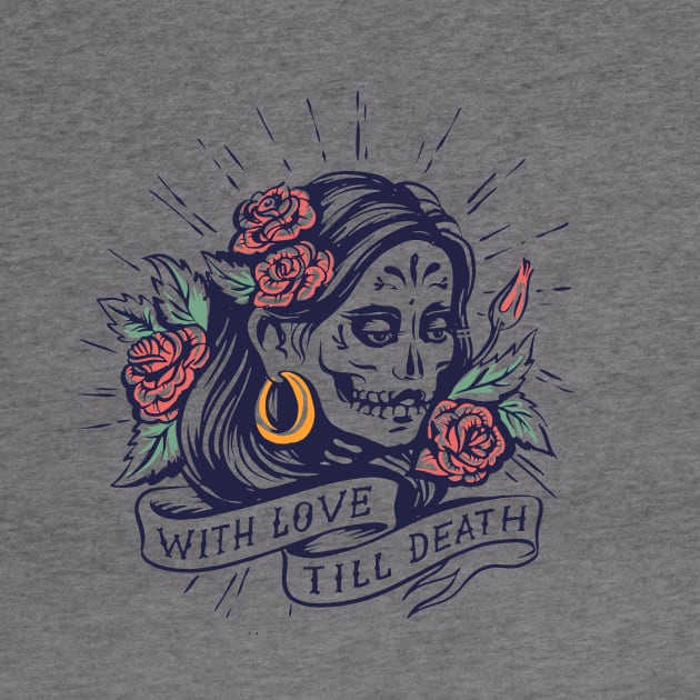 With Love Till Death by LAPublicTees